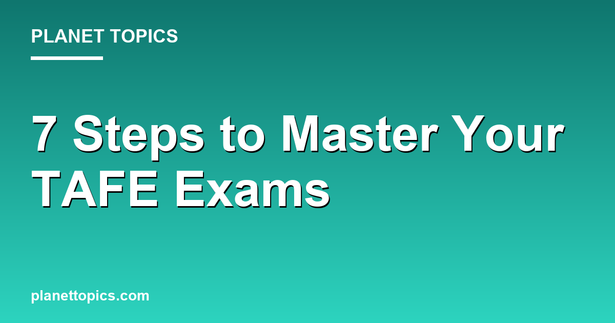 Visual representation of How to study effectively for TAFE exams