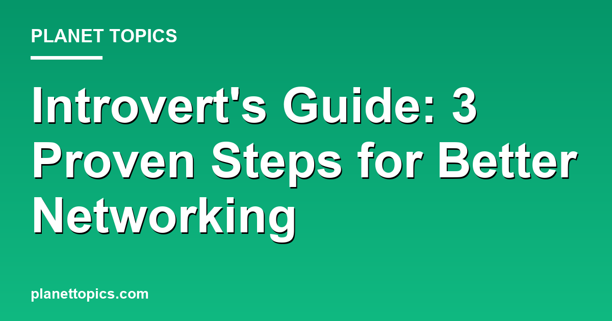 How to network as an introvert key information summary