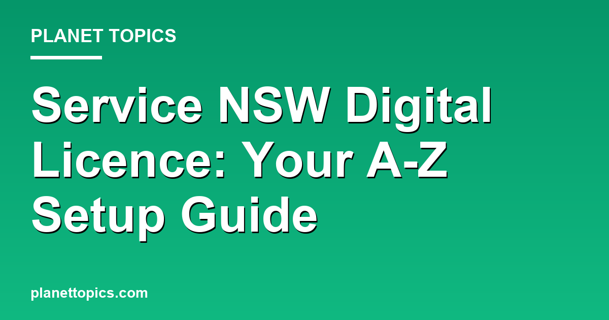 Visual representation of How to use Service NSW digital licence