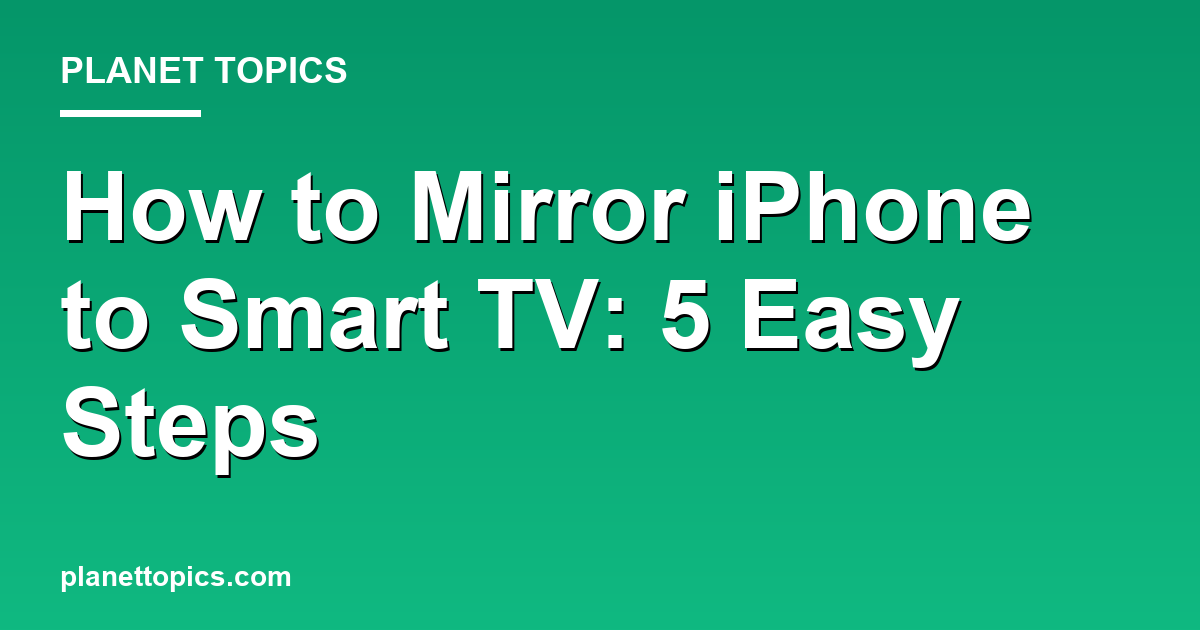 Practical tips about How to mirror iPhone to Smart TV