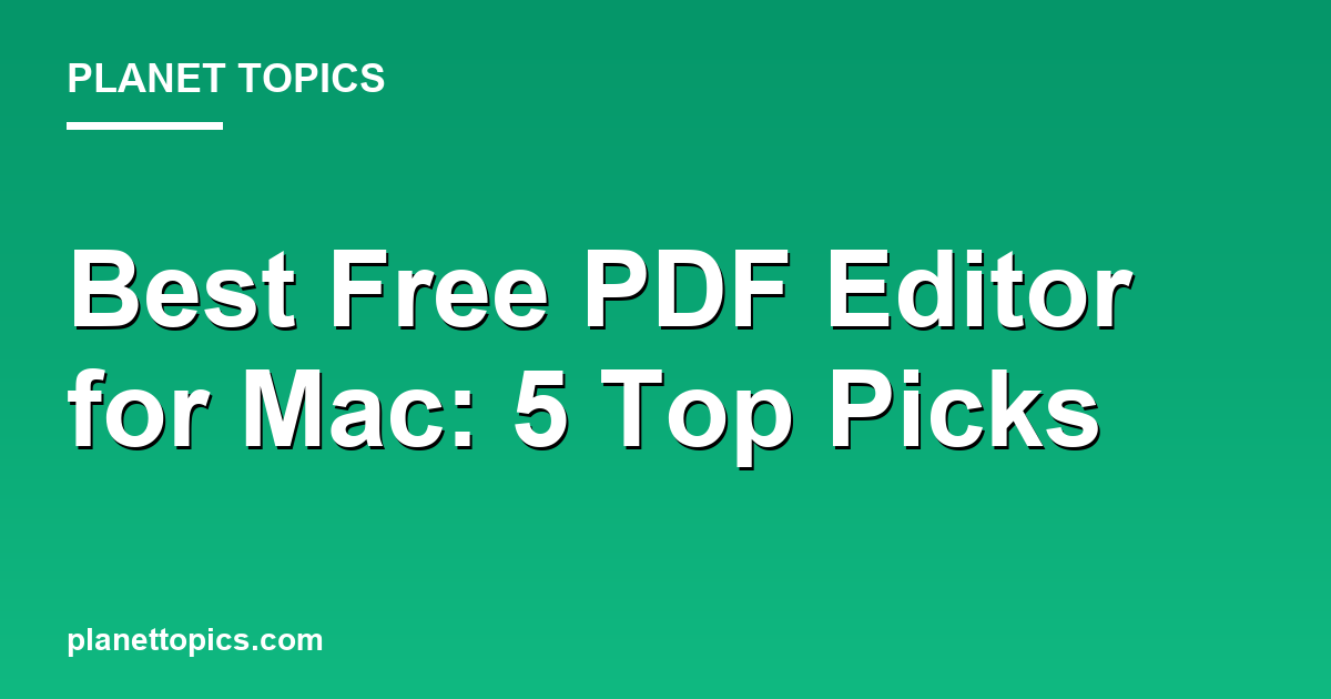 Practical tips about Best free PDF editor for Mac