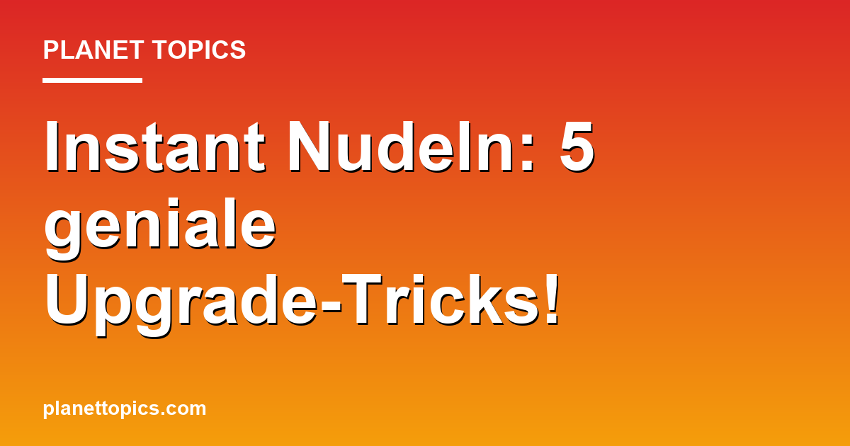 Instant Nudeln: 5 geniale Upgrade-Tricks! Featured Image