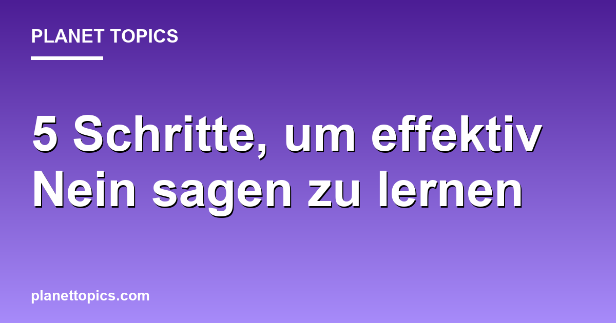 Visuelle Darstellung von Nein sagen lernen