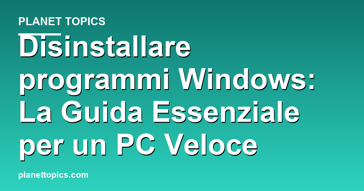 Visual representation of disinstallare programmi windows