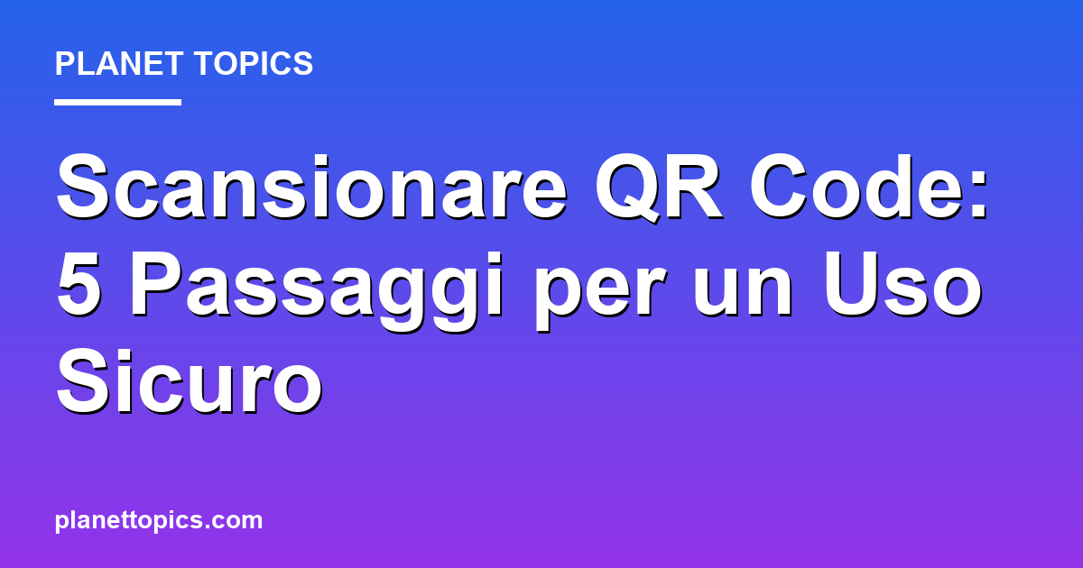 scansionare qr code key information summary