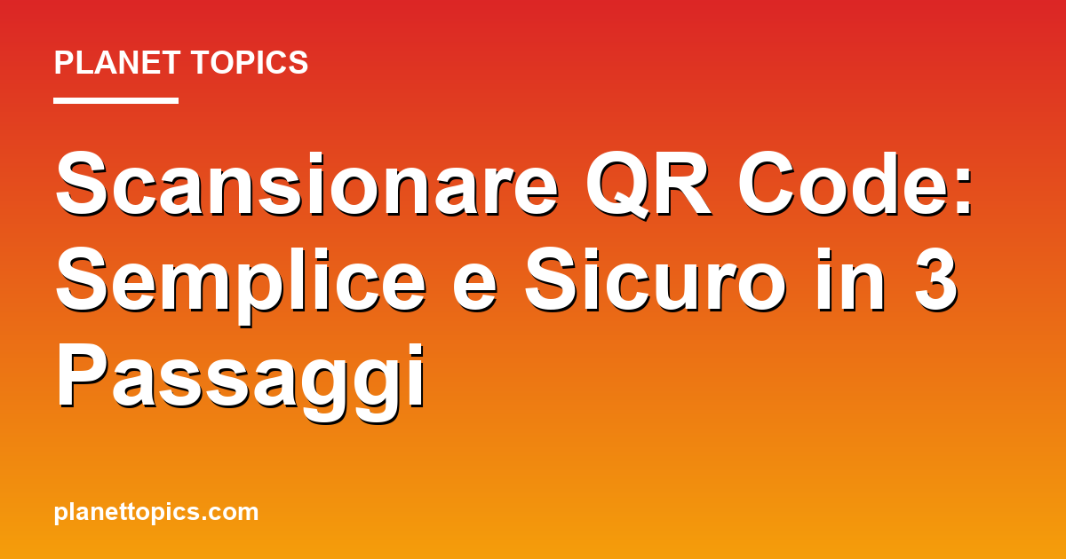 scansionare qr code key information summary