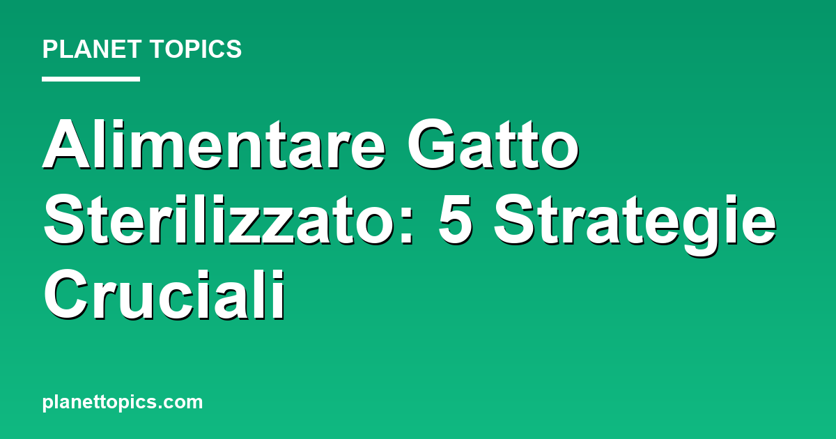 Visual representation of alimentare gatto sterilizzato