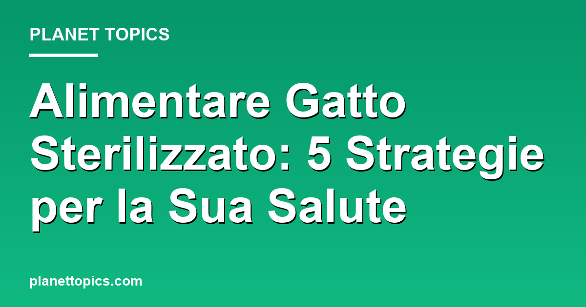 Visual representation of alimentare gatto sterilizzato