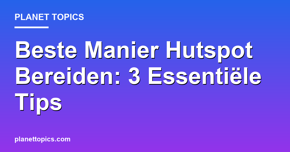 Beste manier om hutspot te bereiden key information summary