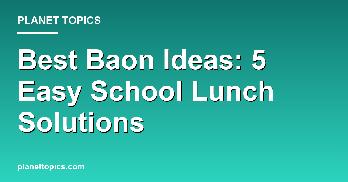 Visual representation of Best baon ideas for school kids