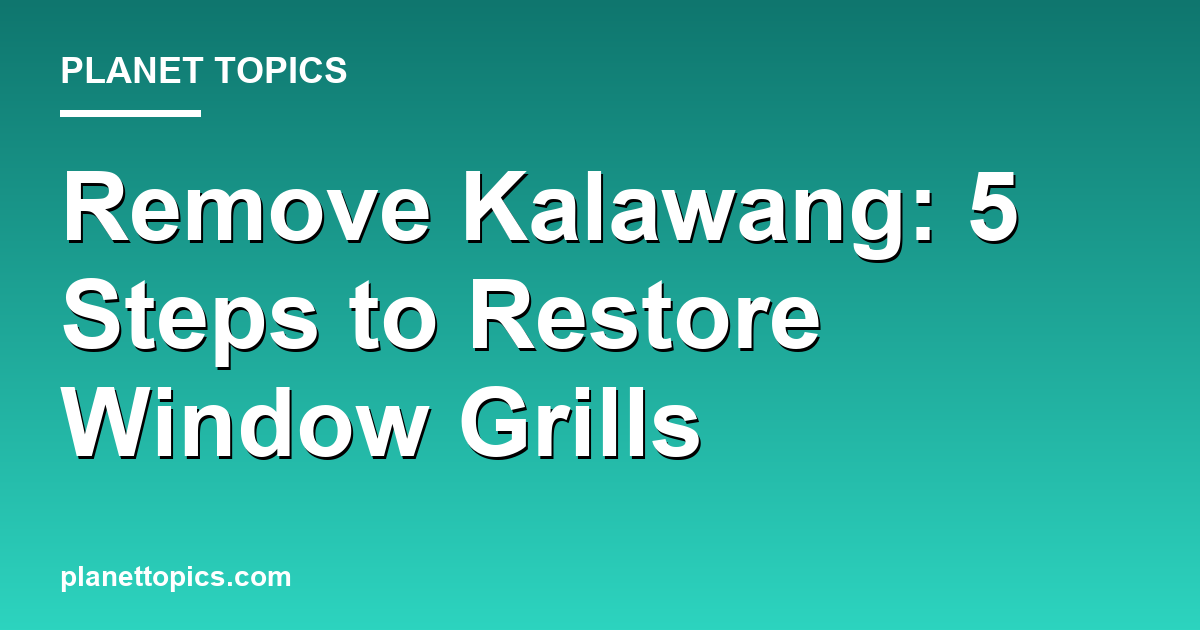 Visual representation of How to remove kalawang from window grills