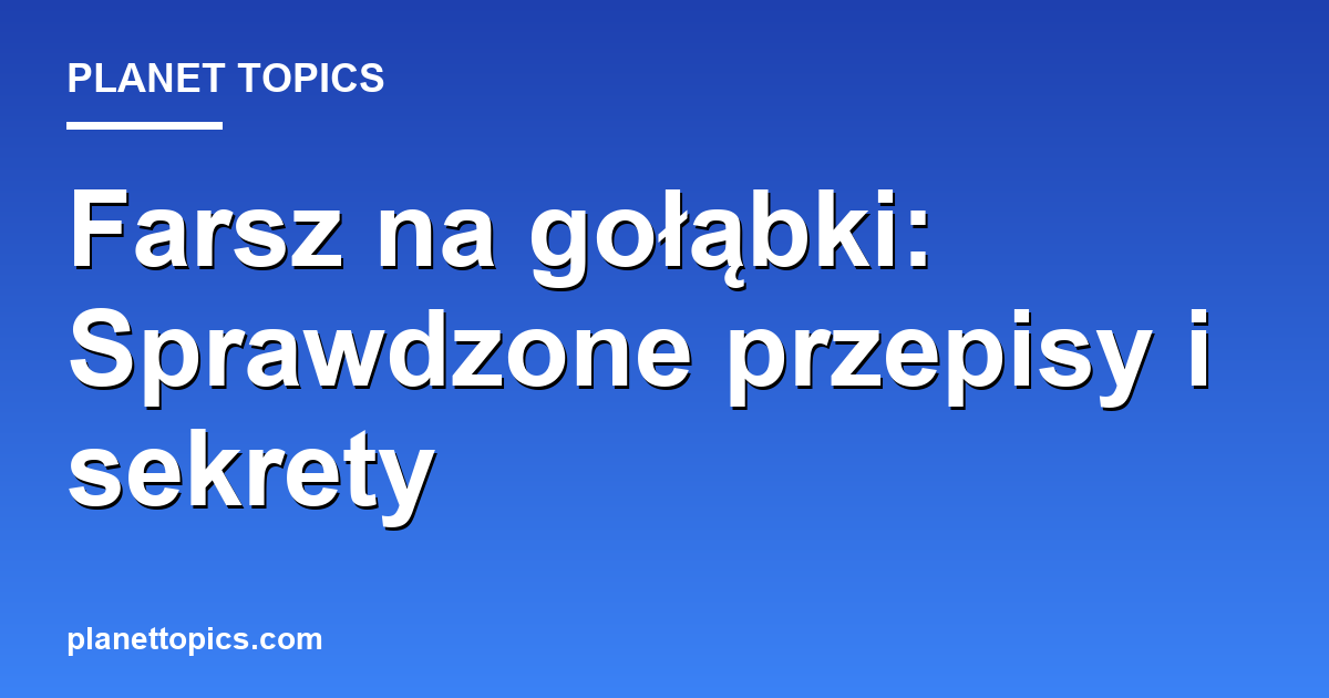 Visual representation of farsz na gołąbki