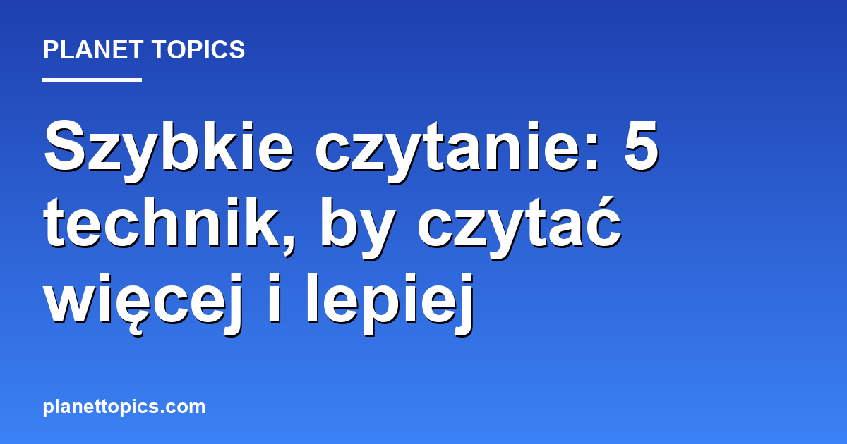 Visual representation of szybkie czytanie