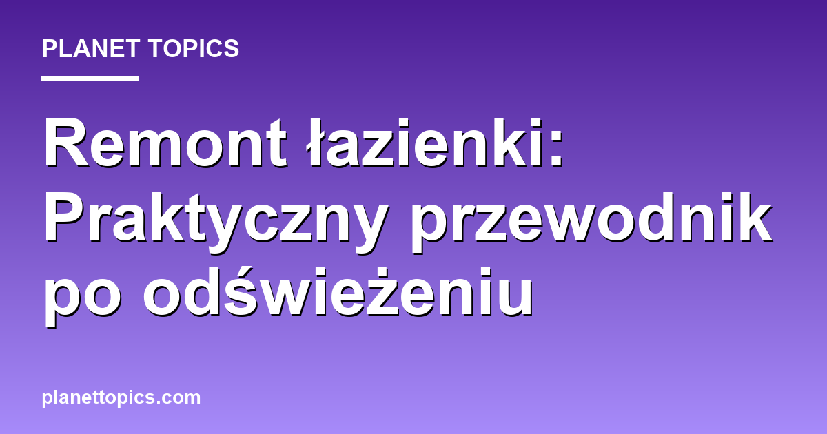 Visual representation of remont łazienki