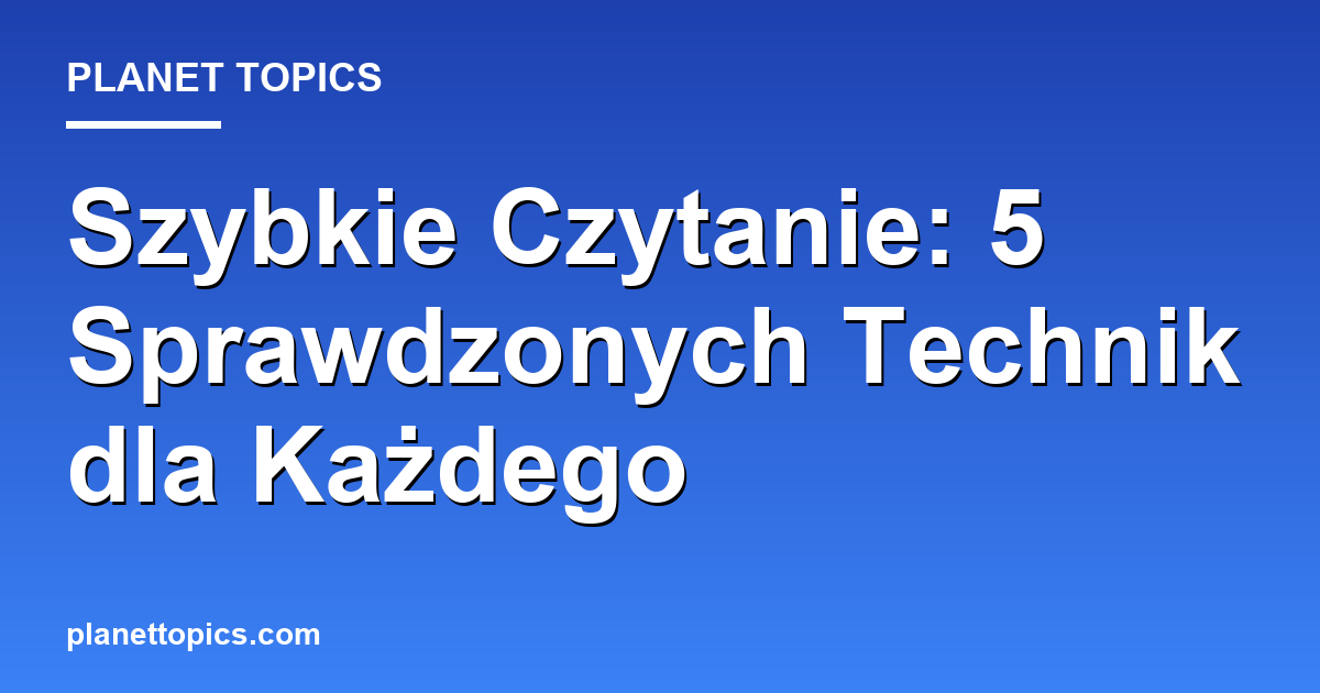 Visual representation of szybkie czytanie