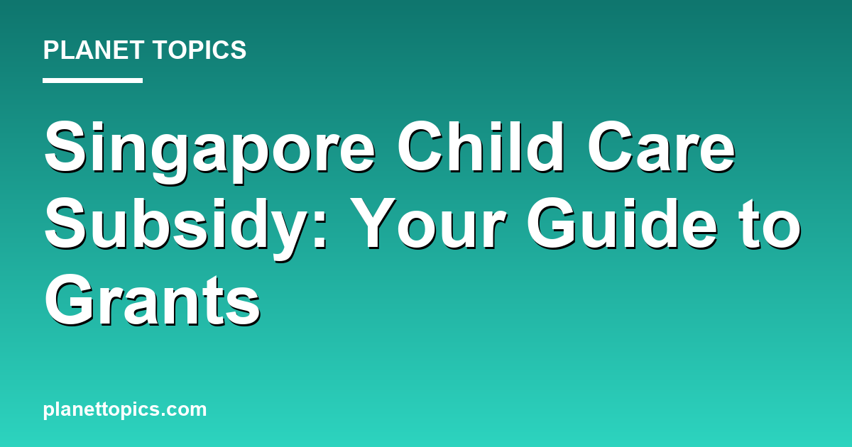 child care subsidy sg key information summary