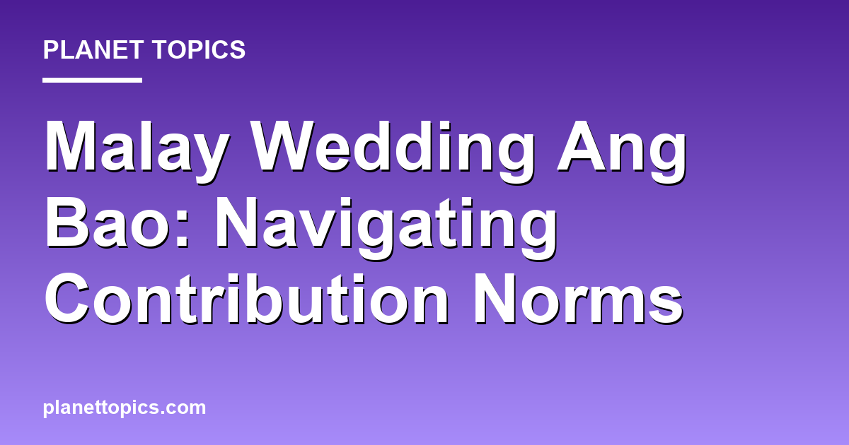 Practical tips about malay wedding ang bao rate