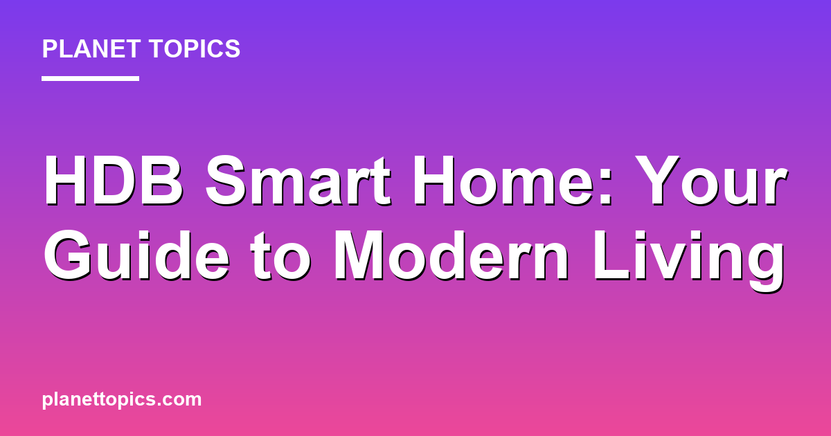 Visual representation of hdb smart home