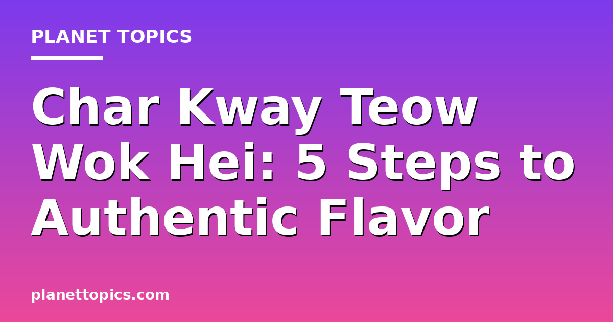 Visual representation of char kway teow wok hei