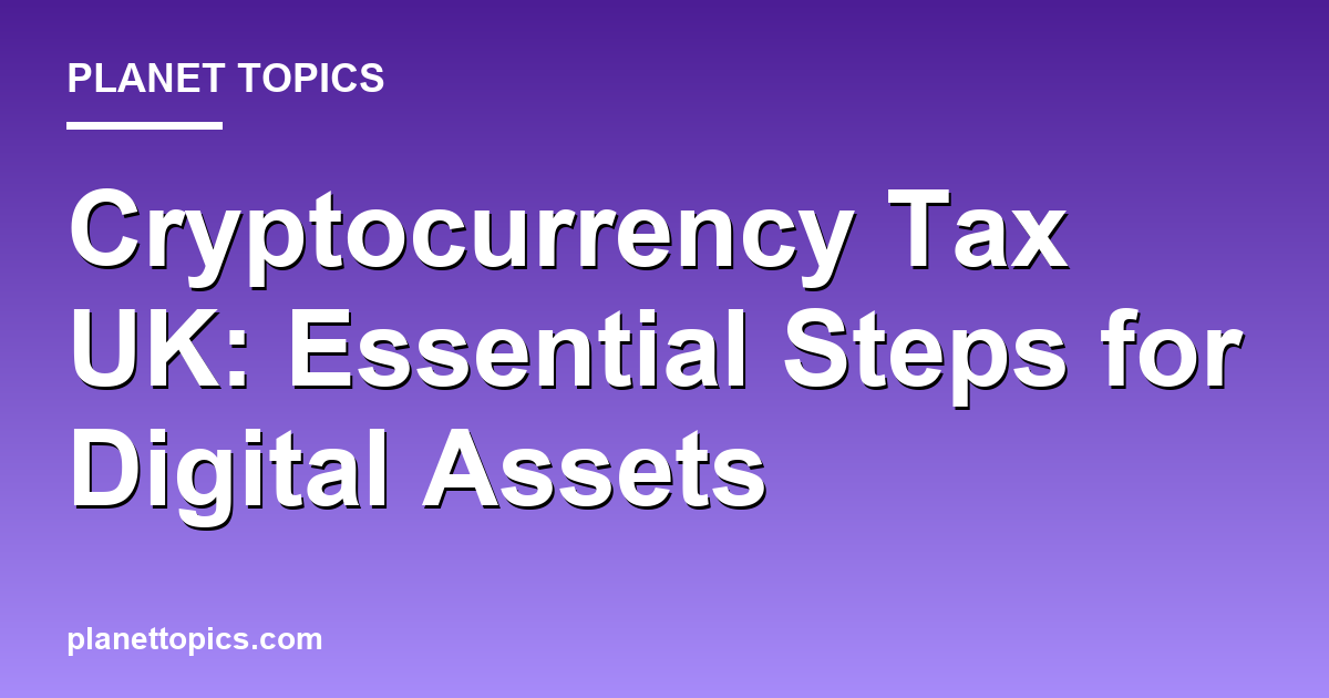 Practical tips about Cryptocurrency tax UK