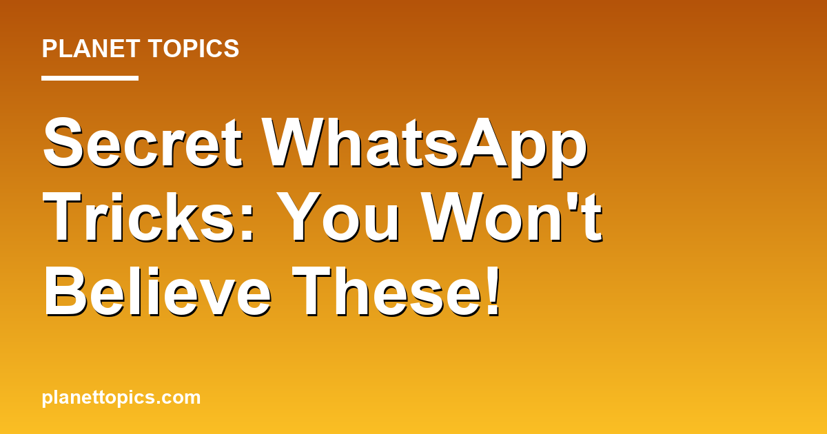 Secret WhatsApp Tricks: You Won't Believe These! 대표 이미지