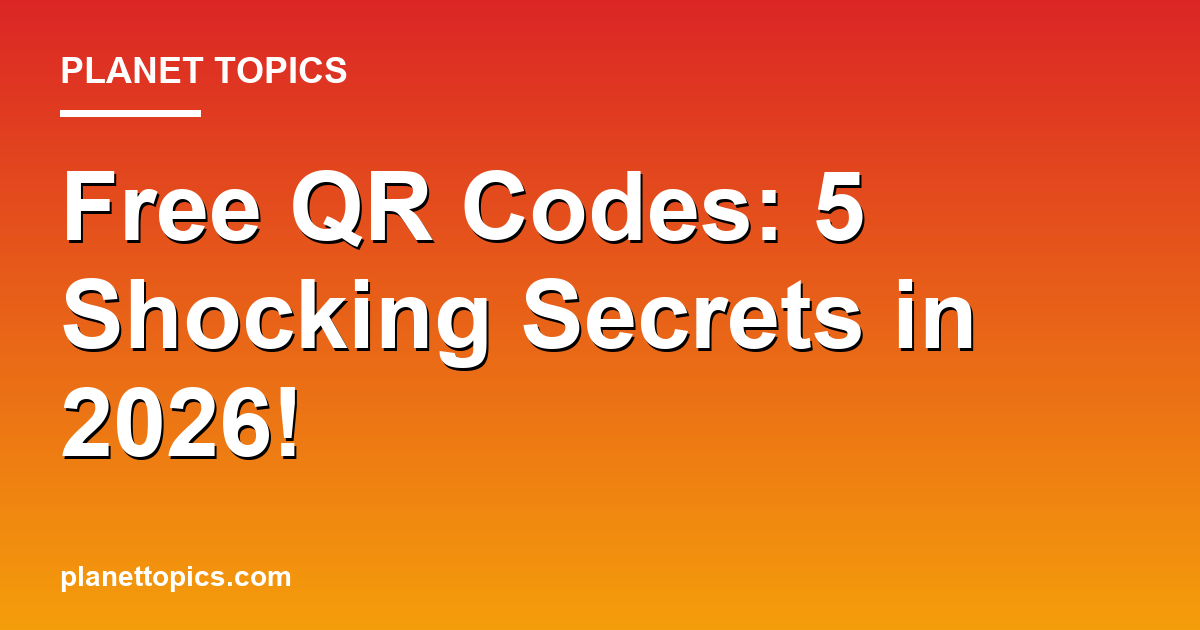 Free QR Codes: 5 Shocking Secrets in 2026! 대표 이미지