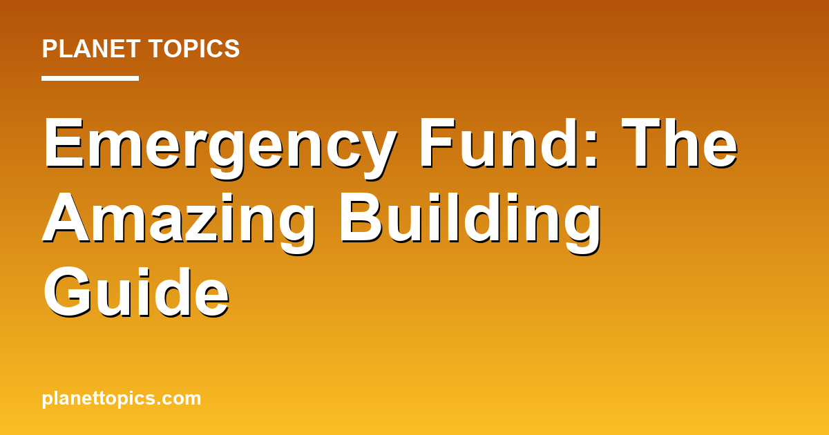 Emergency Fund: The Amazing Building Guide 대표 이미지