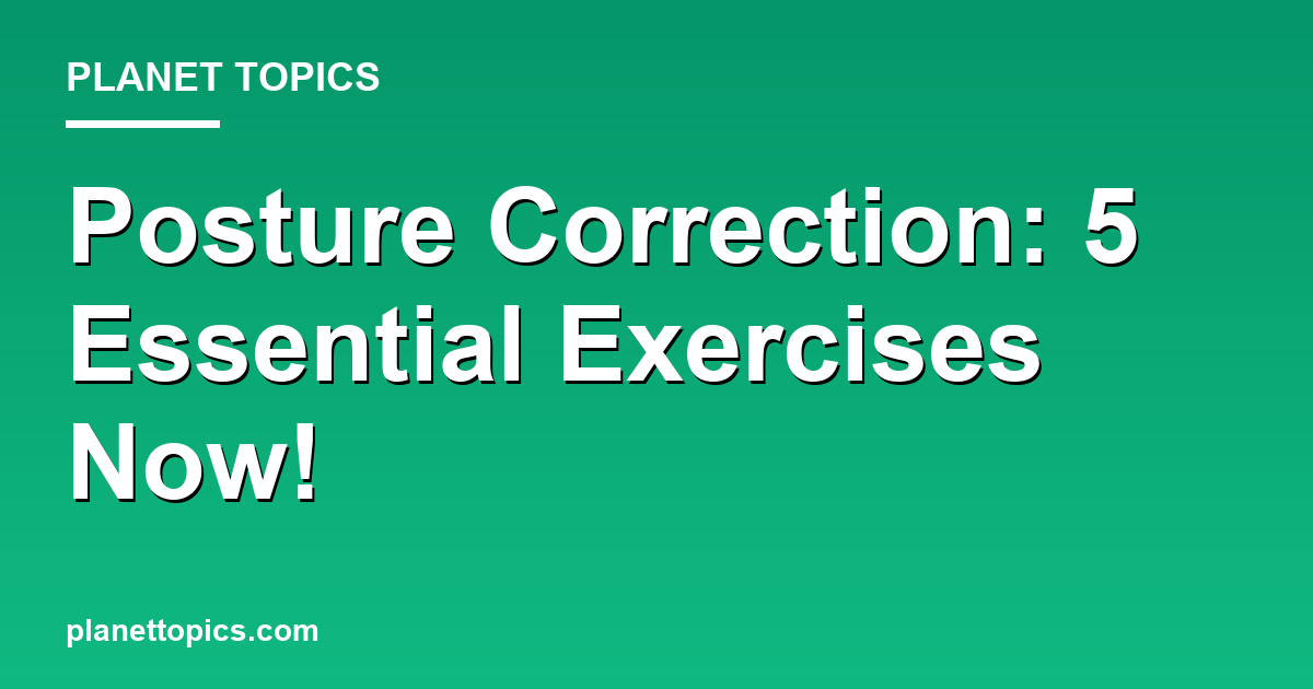 Posture Correction: 5 Essential Exercises Now! 대표 이미지