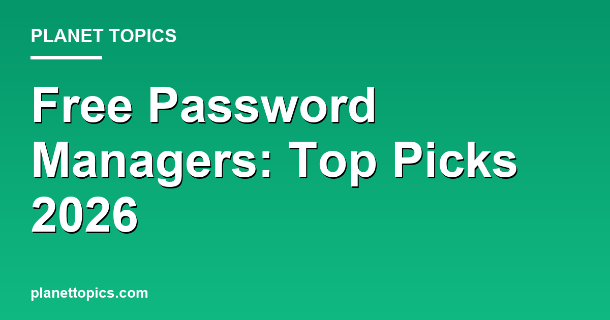 Free Password Managers: Top Picks 2026 대표 이미지