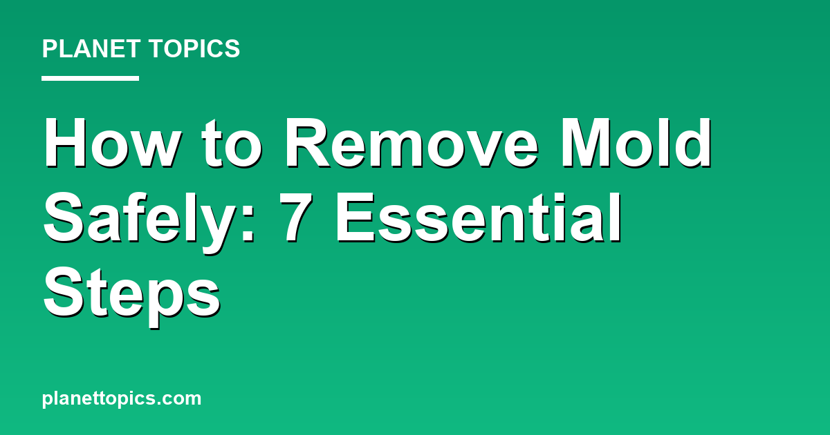 Visual representation of How to remove mold safely
