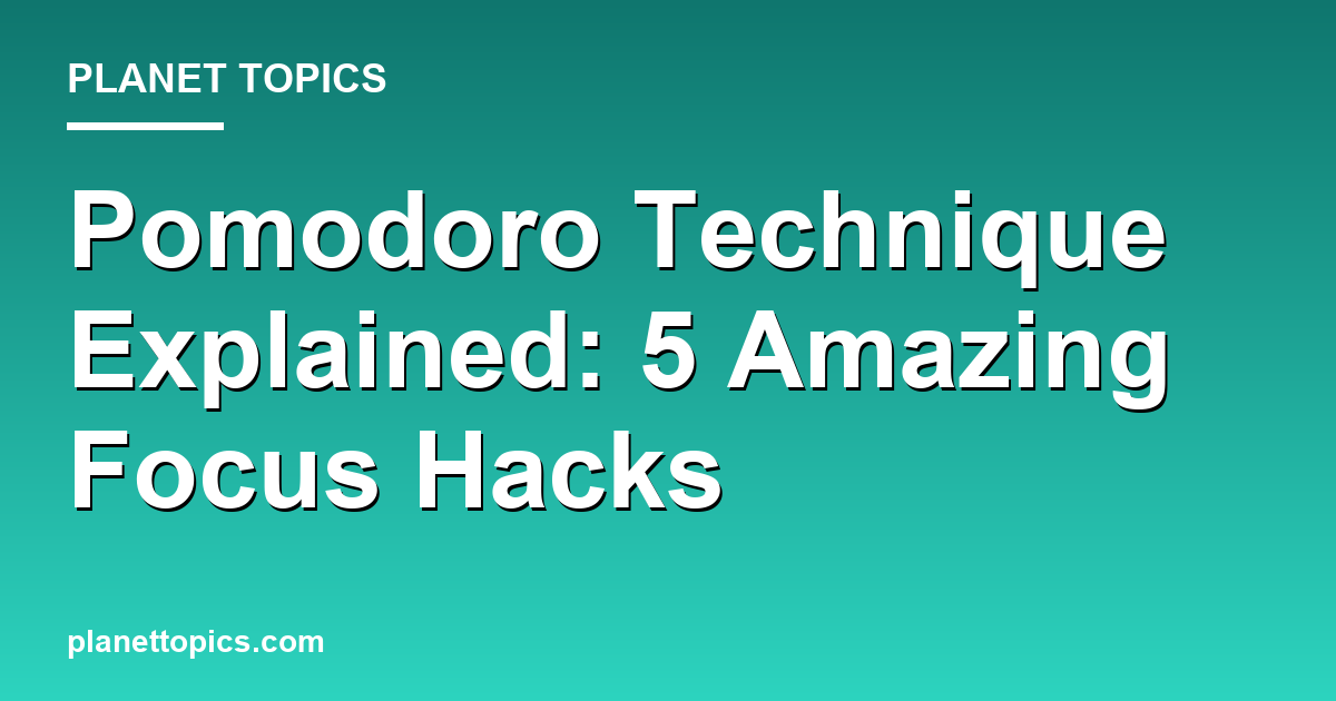 Pomodoro technique explained key information summary