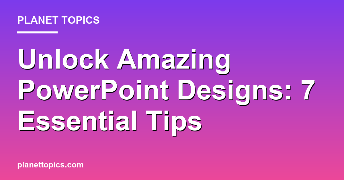 Visual representation of PowerPoint design tips for beginners