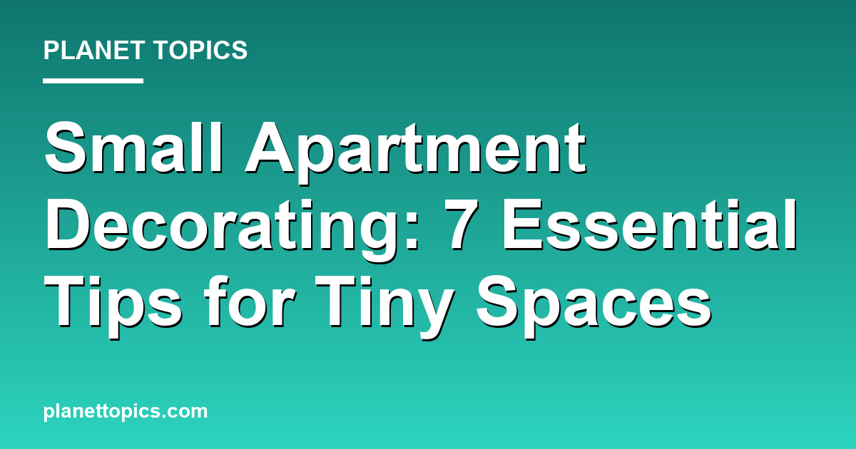 Visual representation of Small apartment decorating tips