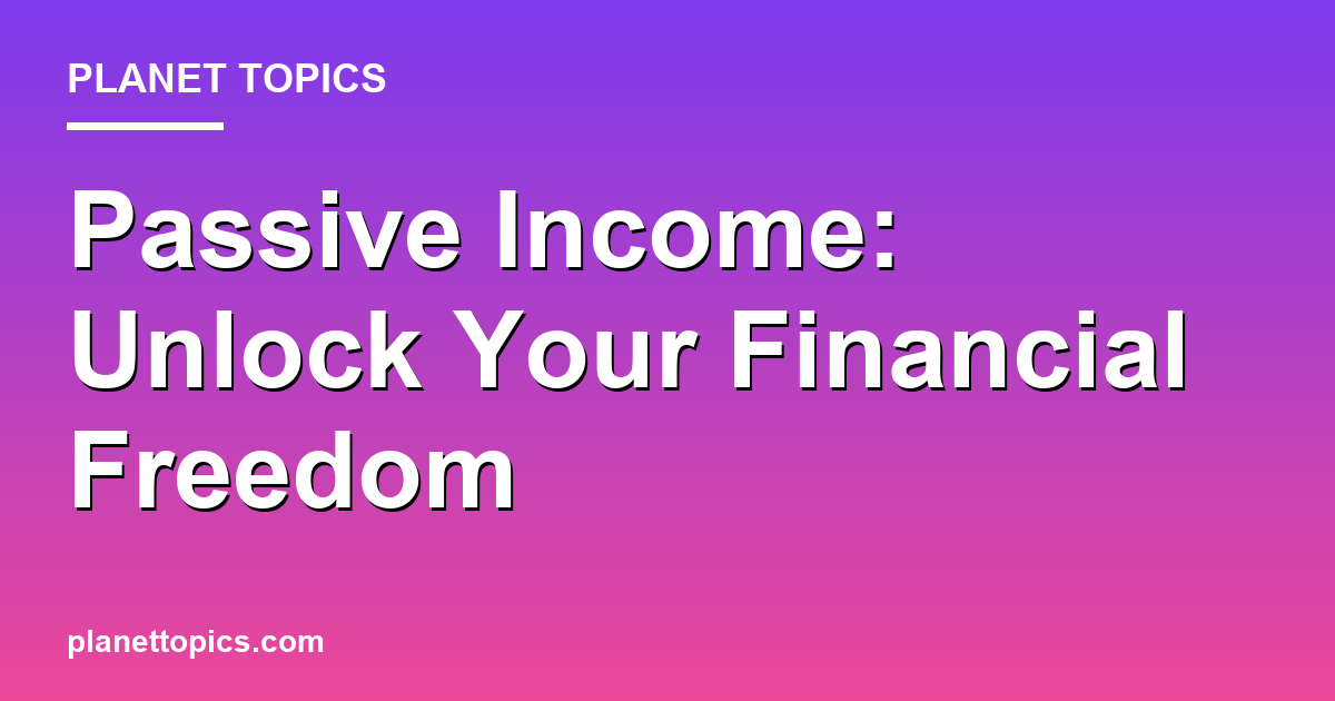 Visual representation of Passive income ideas for beginners