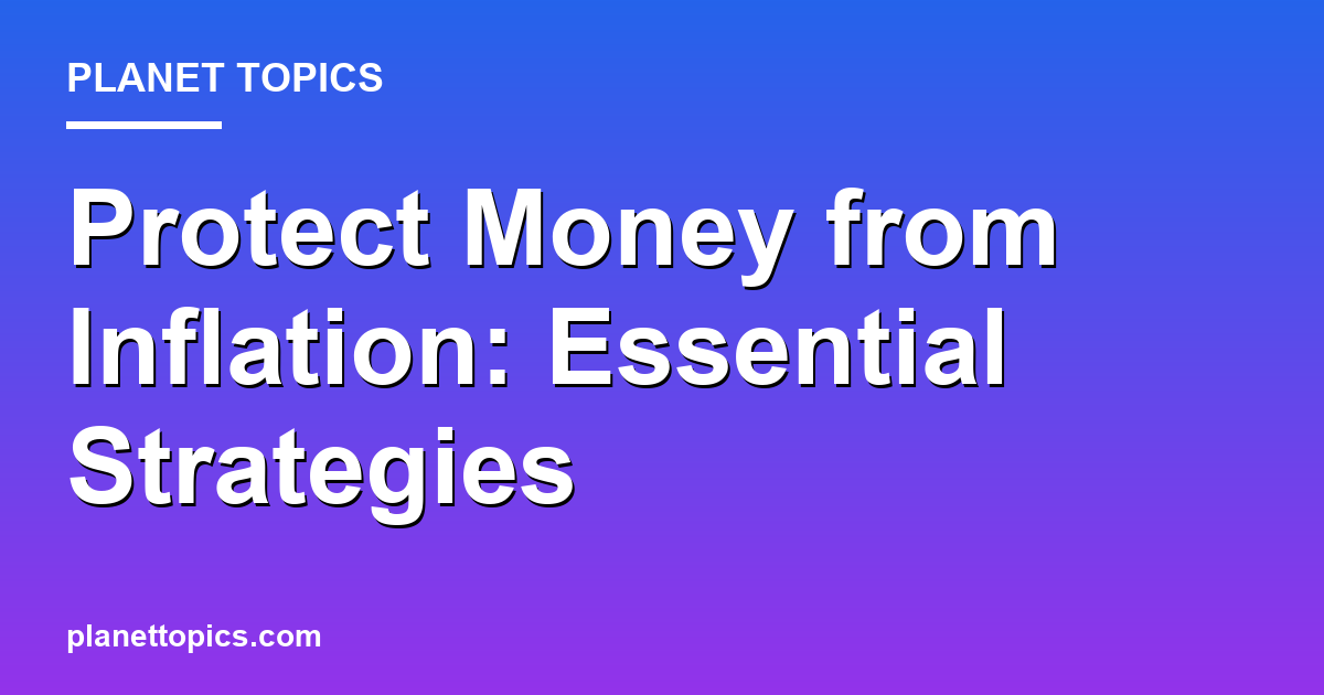 Protect money from inflation key information summary