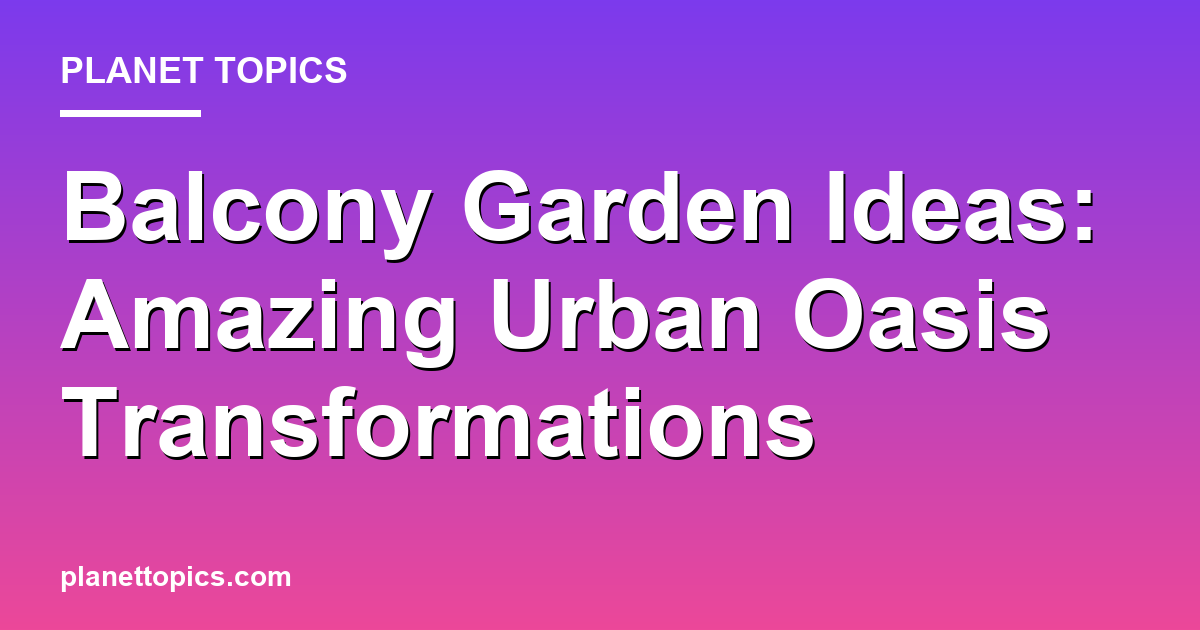Visual representation of Balcony garden ideas