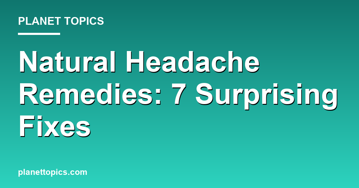 Visual representation of Natural headache remedies