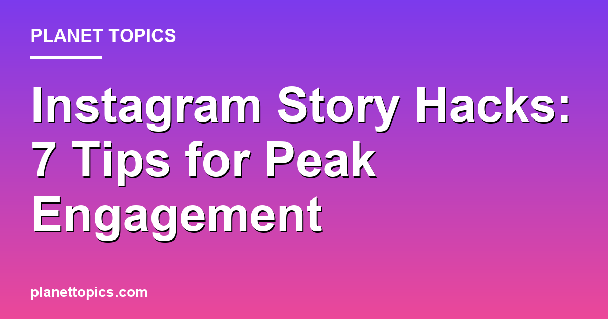 Practical tips about Instagram story hacks