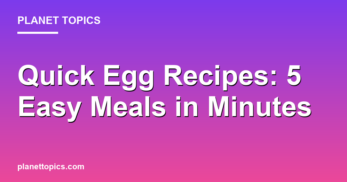 Visual representation of Quick egg recipes collection